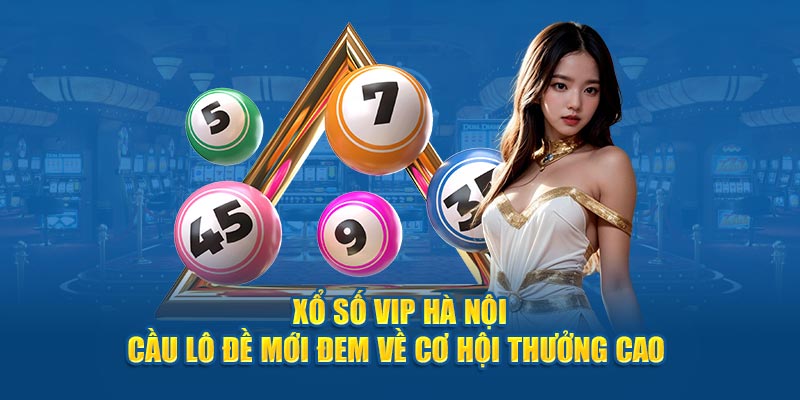 N88 hỗ trợ cược lô đề qua Xổ Số Hà Nội VIP với tỷ lệ hấp dẫn