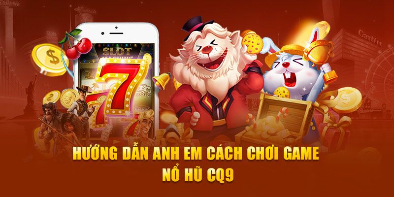 Top 4 các slot hot nhất tại CQ9