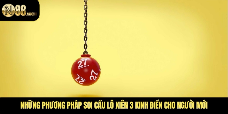 Những phương pháp soi cầu lô xiên 3 kinh điển cho người mới